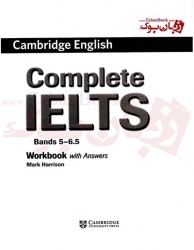  کتاب کمبریج انگلیش کامپلت آیلتس Cambridge English Complete IELTS Student Book  B2 برای آزمون آیلتس Bands 5-6.5   