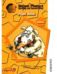 کتاب آموزش زبان کودکان Nelson Phonics Yellow - Spelling And Handwriting