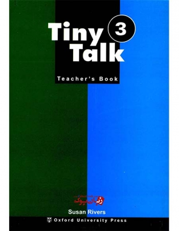  کتاب تیچرز بوک تاینی تاک سطح سوم Tiny Talk 3 Teacher’s Book  