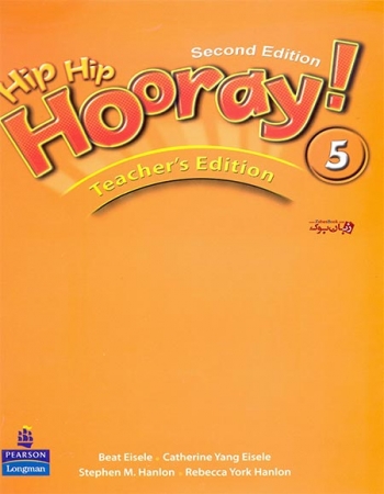 کتاب معلم هیپ هیپ هورای پنج  ویرایش دوم Hip Hip Hooray 5-2nd Edition Teachers Book