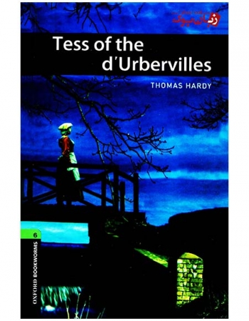 کتاب داستان جلد آبی  Oxford Bookworms 6: Tess of the d'Urbervilles