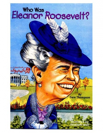 کتاب زندگینامه Who Was Eleanor Roosevelt