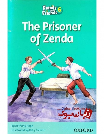 کتاب داستان انگلیسی برای کودکان Family and Friends Readers 6 - The Prisoner of Zenda