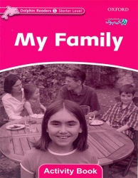 کتاب آموزش زبان کودکان-خانواده من استارتر Dolphin Readers My Family Starter