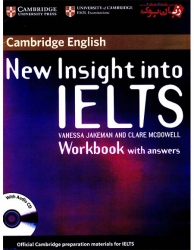 کتاب آموزش داوطلبين براي شرکت در آزمون آکادميک و جنرال آیلتس New Insight Into IELTS Student Book and  Work Book