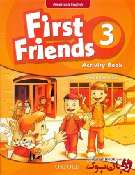 کتاب آموزش زبان کودکان First Friends 3 - American