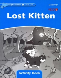 کتاب آموزش انگلیسی برای کودکان-بچه گربه گمشده-سطح یک Dolphin Readers-Lost Kitten-Level 1