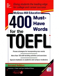 کتاب ویرایش دوم نسخه انگلیسی 400Must-Have Words for The TOEFL 2nd-McGraw Hill