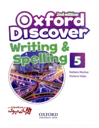  کتاب سطح پنجم آکسفورد دیسکاور Oxford Discover 5 - 2nd - Writing and Spelling  