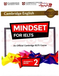  کتاب کمبریج مایند ست فور آیلتس برای آزمون آیلتس Cambridge English Mindset For IELTS 2  