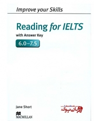 کتاب تقویت مهارت خواندن آزمون آیلتس Improve Your Skills Reading for IELTS 6.0-7.5  