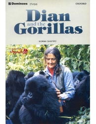  کتاب داستان دومینو سطح سوم جلد جدید New Dominoes Three : Dian and the Gorillas   