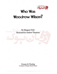  کتاب زندگینامه Who Was Woodrow Wilson  