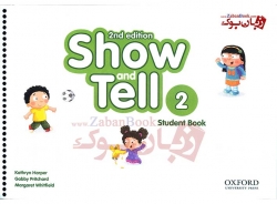کتاب آموزشی زبان انگلیسی کودکان ویرایش دوم - سطح دوم Oxford Show and Tell 2 - 2nd - Student Book + Work Book (Activity+ litercy + Numeracy) 