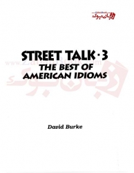  کتاب آموزش زبان لغت و اصطلاحات انگلیسی Street Talk 3  
