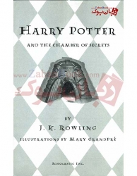 کتاب دوم رمان هری پاتر - Harry Potter and the Chamber of Secrets - Harry Potter 2 اثر جی. کی. رولینگ J. K. Rowling