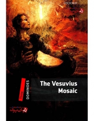  کتاب داستان دومینو سطح سوم New Dominoes Three : The Vesuvius Mosaic   