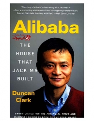 کتاب علی بابا - خانه ای که جک ما ساخت - Alibaba - The House That Jack Ma Built Duncan Clark 