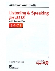 کتاب تقویت مهارت شنیداری و گفتاری آیلتس Improve Your Skills Listening and Speaking for IELTS 6.0-7.5