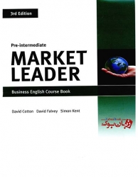  کتاب آموزش زبان انگلیسی برای تجارت و بیزینس ویرایش سوم Market Leader pre-intermediate 3rd edition   