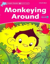 کتاب داستان آموزش زبان انگلیسی کودکان-بازی گوشی کردن استارتر Dolphin Readers Monkeying Around Starter