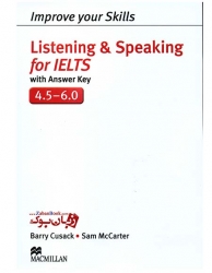 کتاب تقویت مهارت شنیداری و گفتاری آیلتس Improve Your Skills Listening and Speaking for IELTS 4.5-6.0