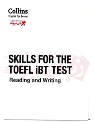  کتاب کالینز اسکیلز فور تافل آی بی تی تست برای آزمون تافل Collins Skills for The TOEFL iBT Test Reading and Writing