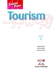 کتاب آموزش زبان انگلیسی برای تجارت و بیزینس مسیرهای شغلی گردشگری Career Paths Tourism 