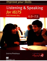 کتاب تقویت مهارت شنیداری و گفتاری آیلتس Improve Your Skills Listening and Speaking for IELTS 6.0-7.5