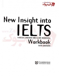 کتاب آموزش داوطلبين براي شرکت در آزمون آکادميک و جنرال آیلتس New Insight Into IELTS Student Book and  Work Book