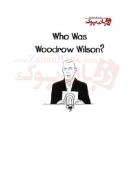  کتاب زندگینامه Who Was Woodrow Wilson  