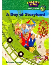 کتاب داستان انگلیسی کودکان English Time 3: A Day at Storyland