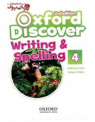  کتاب سطح چهارم آکسفورد دیسکاور Oxford Discover 4 - 2nd - Writing and Spelling  