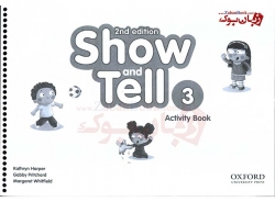 کتاب آموزشی زبان انگلیسی کودکان ویرایش دوم - سطح سوم - Oxford Show and Tell 3 - 2nd - Student Book + Work Book(Activity+ litercy + Numeracy) 